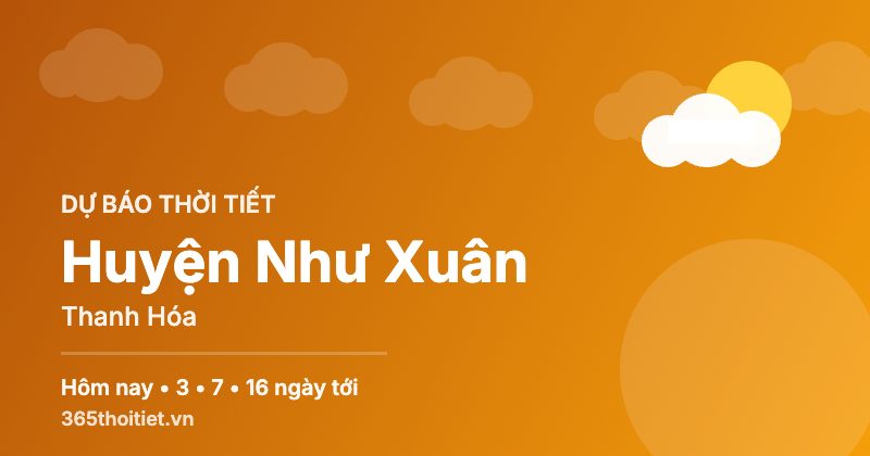 Thời tiết Huyện Như Xuân Thanh Hóa hôm nay và 16 ngày tới