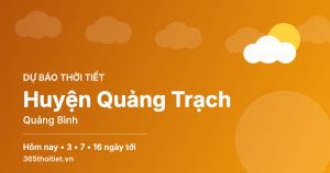 Thời tiết Huyện Quảng Trạch Quảng Bình hôm nay và 16 ngày tới