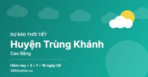 Thời tiết Huyện Trùng Khánh Cao Bằng hôm nay và 16 ngày tới