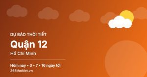 Thời tiết Quận 12 Hồ Chí Minh hôm nay và 16 ngày tới