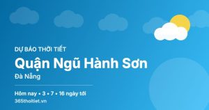 Thời tiết Quận Ngũ Hành Sơn Đà Nẵng hôm nay và 16 ngày tới