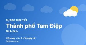 Thời tiết Thành phố Tam Điệp Ninh Bình hôm nay và 16 ngày tới