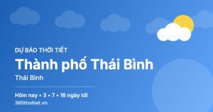 Thời tiết Thành phố Thái Bình Thái Bình hôm nay và 16 ngày tới