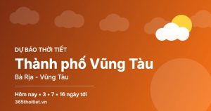 Thời tiết Thành phố Vũng Tàu Bà Rịa - Vũng Tàu hôm nay và 16 ngày tới