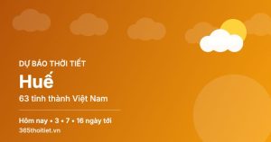 Thời tiết Huế hôm nay và 16 ngày tới