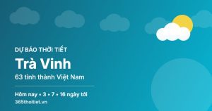 Thời tiết Trà Vinh hôm nay và 16 ngày tới
